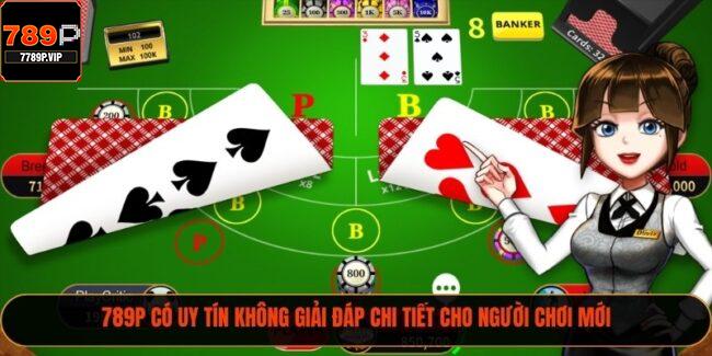 789P Có Uy Tín Không Giải Đáp Chi Tiết Cho Người Chơi Mới 8 789P có uy tín không