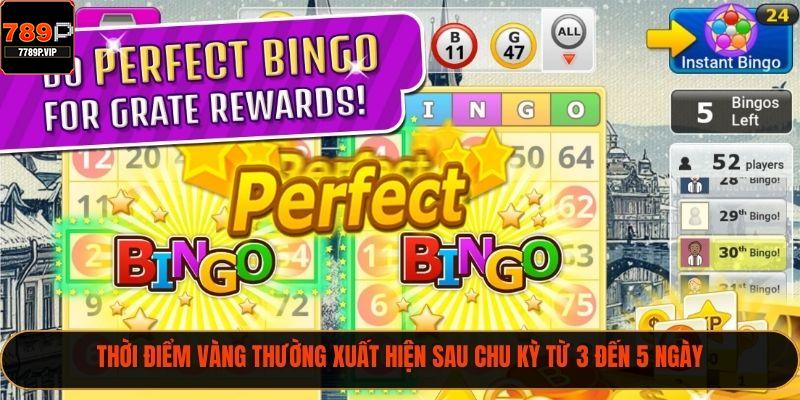 Thời điểm vàng thường xuất hiện sau chu kỳ từ 3 đến 5 ngày