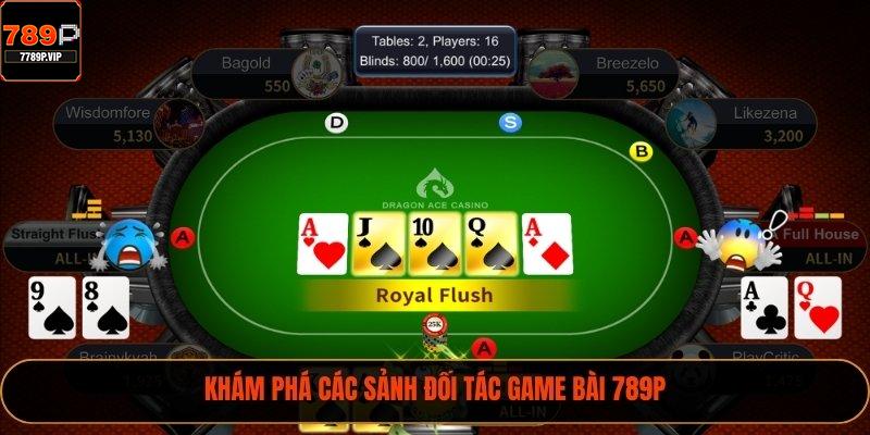 Khám phá các sảnh đối tác game bài 789P