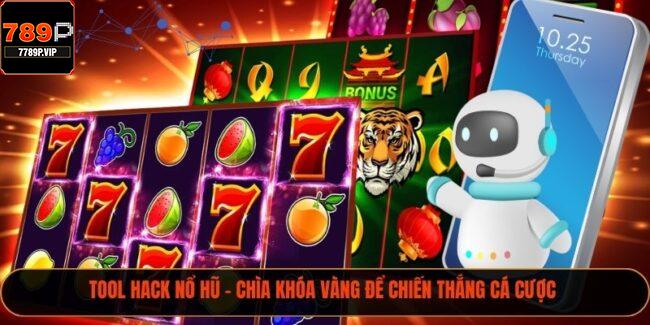 Tool Hack Nổ Hũ - Chìa Khóa Vàng Để Chiến Thắng Cá Cược  7 Tool hack nổ hũ