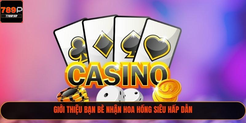 Giới thiệu bạn bè nhận hoa hồng siêu hấp dẫn